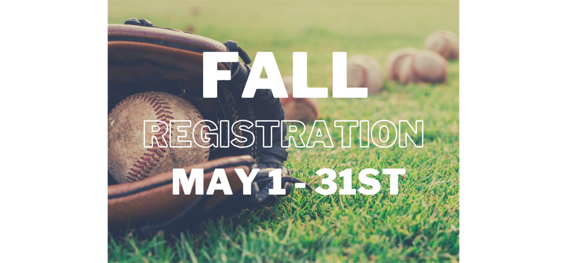 Fall Registration Now Open until May 31st!